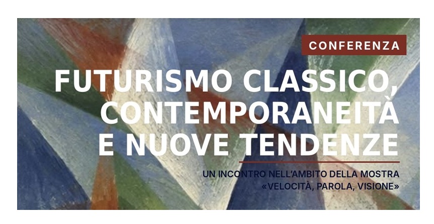Futurismo classico, contemporaneità e nuove tendenze
